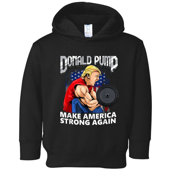 Donald Pump Make America Strong Again Weight Lifting Gym Toddler Hoodie