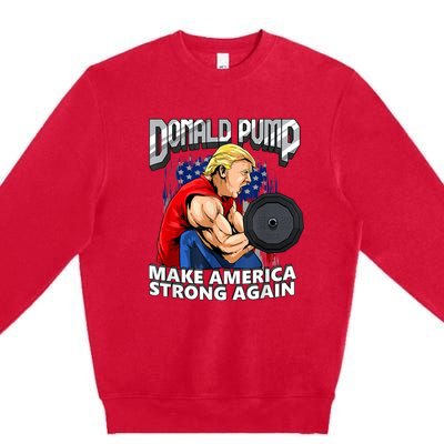 Donald Pump Make America Strong Again Weight Lifting Gym Premium Crewneck Sweatshirt