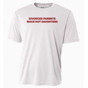 Divorced Parents Make Hot Daughters Cooling Performance Crew T-Shirt