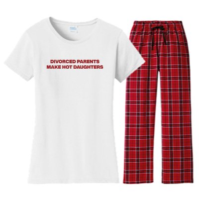 Divorced Parents Make Hot Daughters Women's Flannel Pajama Set