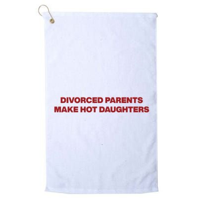 Divorced Parents Make Hot Daughters Golf Towel