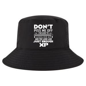 Dont Piss Me Off IM Close To Leveling Up And You Look Like Just Enough Xp Cool Comfort Performance Bucket Hat