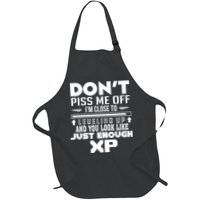 Dont Piss Me Off IM Close To Leveling Up And You Look Like Just Enough Xp Apron