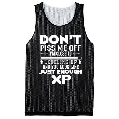 Dont Piss Me Off IM Close To Leveling Up And You Look Like Just Enough Xp Mesh Reversible Basketball Jersey Tank