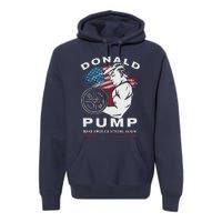 Donald Pump Make America Strong Again Premium Hoodie