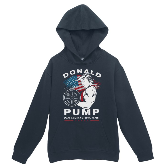 Donald Pump Make America Strong Again Urban Pullover Hoodie