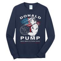 Donald Pump Make America Strong Again Tall Long Sleeve T-Shirt