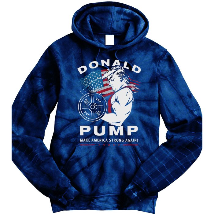 Donald Pump Make America Strong Again Tie Dye Hoodie