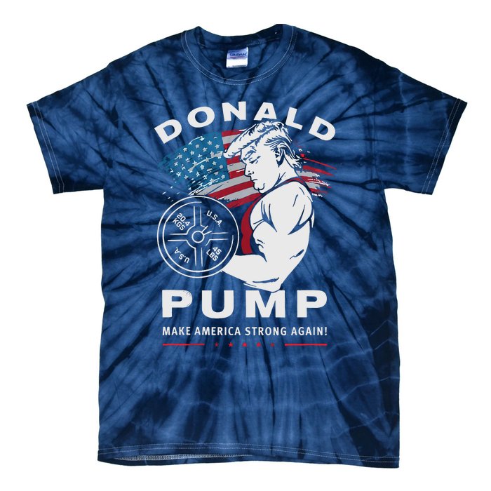 Donald Pump Make America Strong Again Tie-Dye T-Shirt