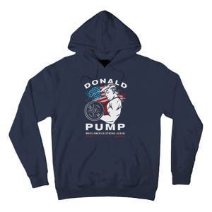 Donald Pump Make America Strong Again Tall Hoodie