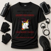 Don't Piss Me Off Im A Grumpy Old Woman I Do What I Want Cooling Performance Crew T-Shirt