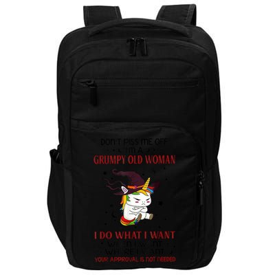 Don't Piss Me Off Im A Grumpy Old Woman I Do What I Want Impact Tech Backpack