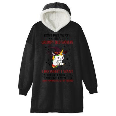 Don't Piss Me Off Im A Grumpy Old Woman I Do What I Want Hooded Wearable Blanket