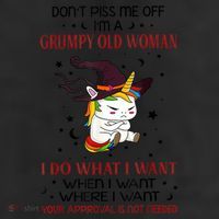 Don't Piss Me Off Im A Grumpy Old Woman I Do What I Want 11oz C Handle Ceramic Mug