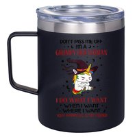 Don't Piss Me Off Im A Grumpy Old Woman I Do What I Want 12oz Stainless Steel Coffee Mug
