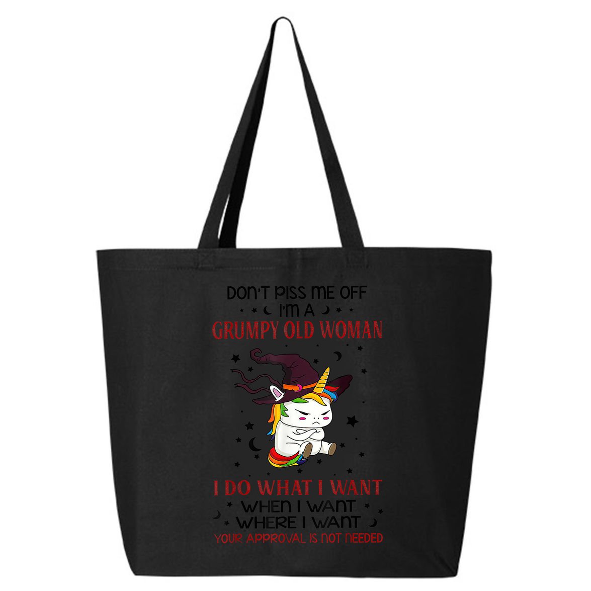 Don't Piss Me Off Im A Grumpy Old Woman I Do What I Want 25L Jumbo Tote