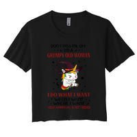 Don't Piss Me Off Im A Grumpy Old Woman I Do What I Want Women's Crop Top Tee