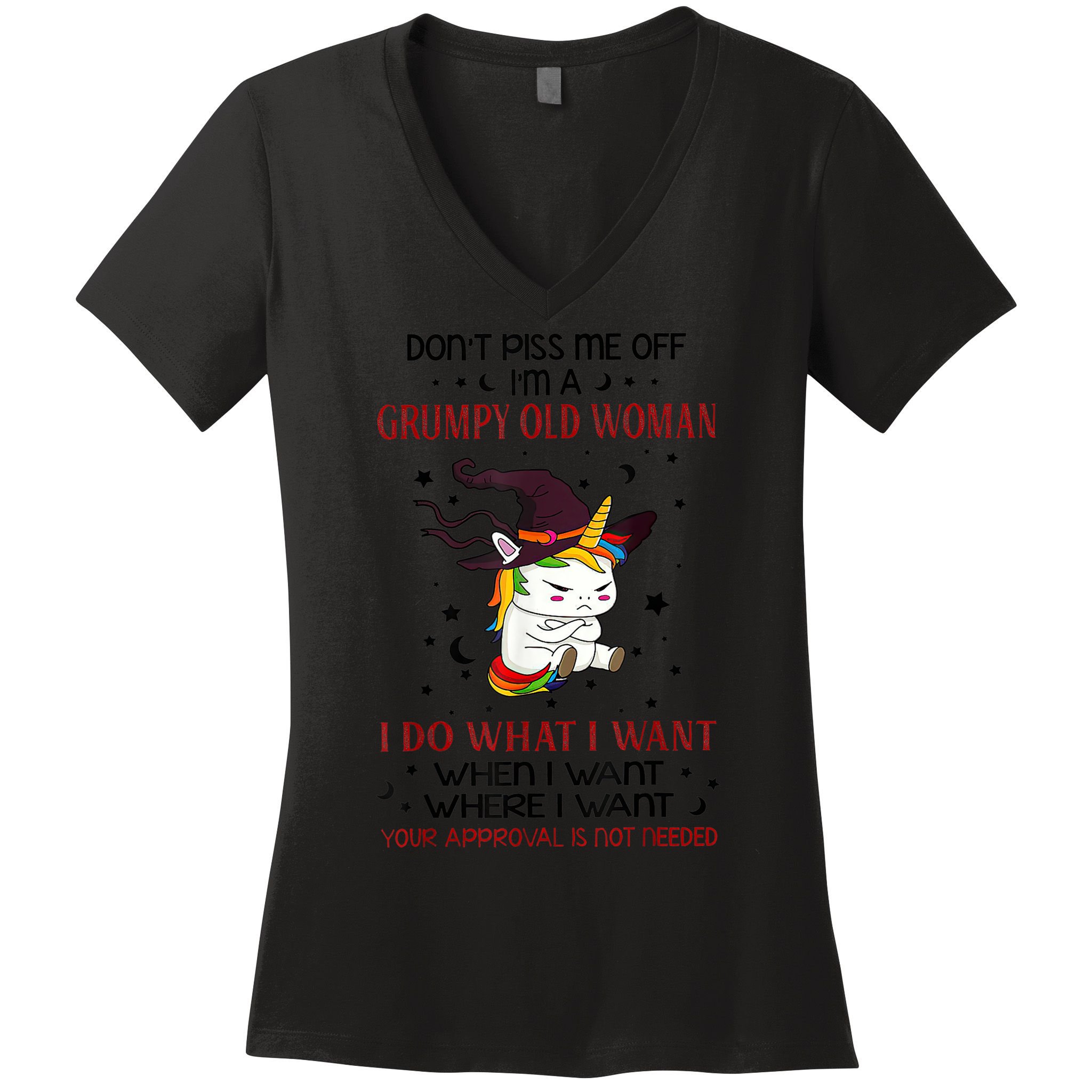 Don't Piss Me Off Im A Grumpy Old Woman I Do What I Want Women's V-Neck T-Shirt