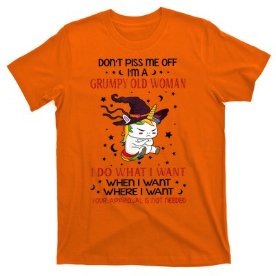 Don't Piss Me Off Im A Grumpy Old Woman I Do What I Want T-Shirt