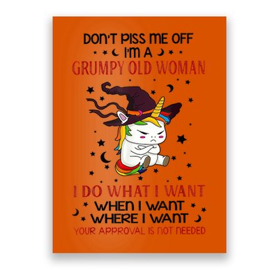 Don't Piss Me Off Im A Grumpy Old Woman I Do What I Want Poster
