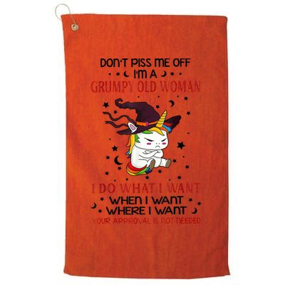 Don't Piss Me Off Im A Grumpy Old Woman I Do What I Want Golf Towel