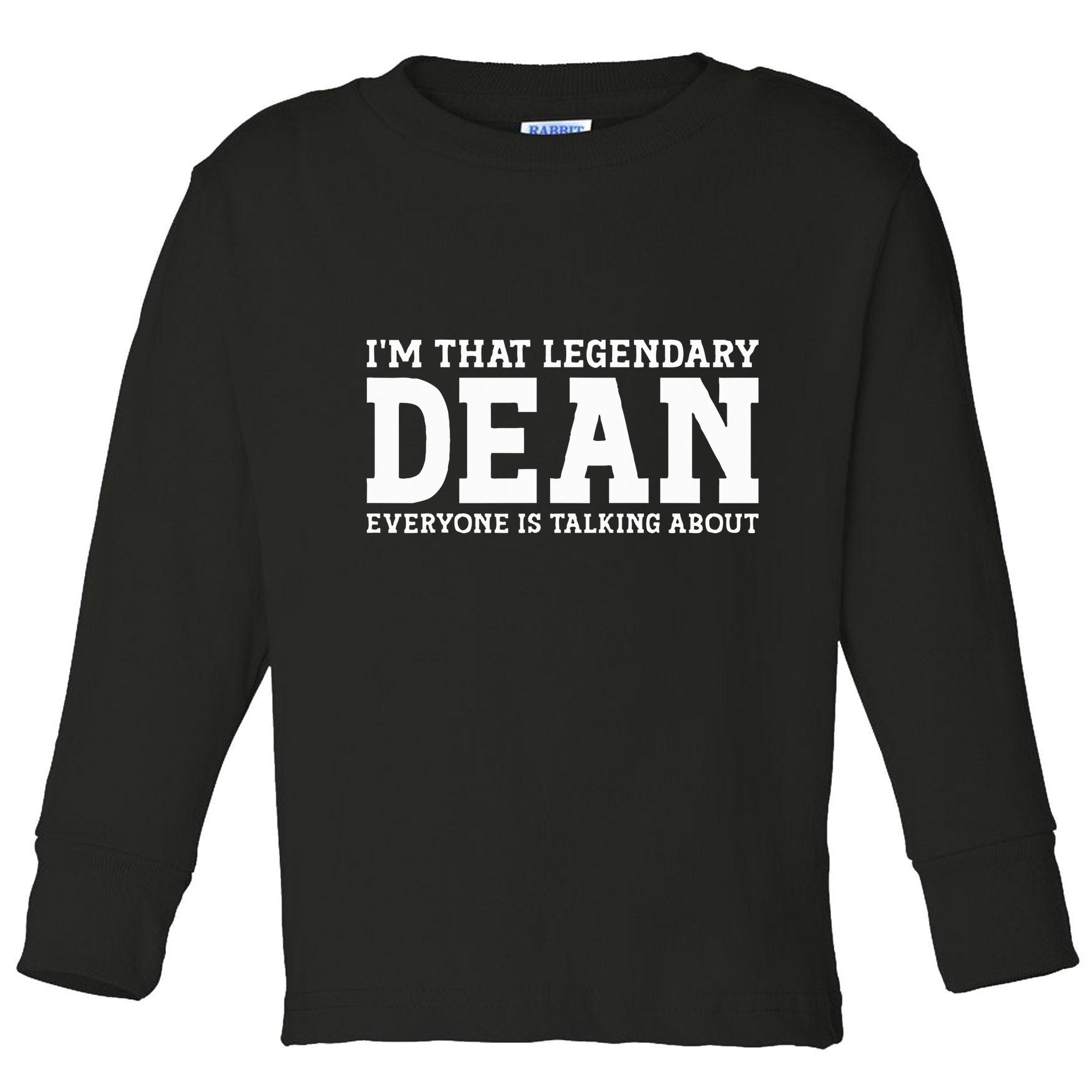 Dean Personal Name Women Girl Funny Dean Toddler Long Sleeve Shirt