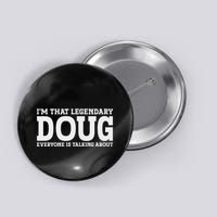 Doug Personal Name First Name Funny Doug Button