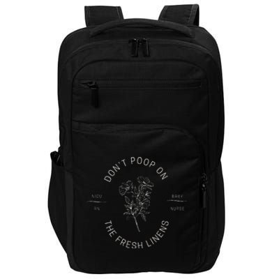 DonT Poop On The Fresh Linens Impact Tech Backpack