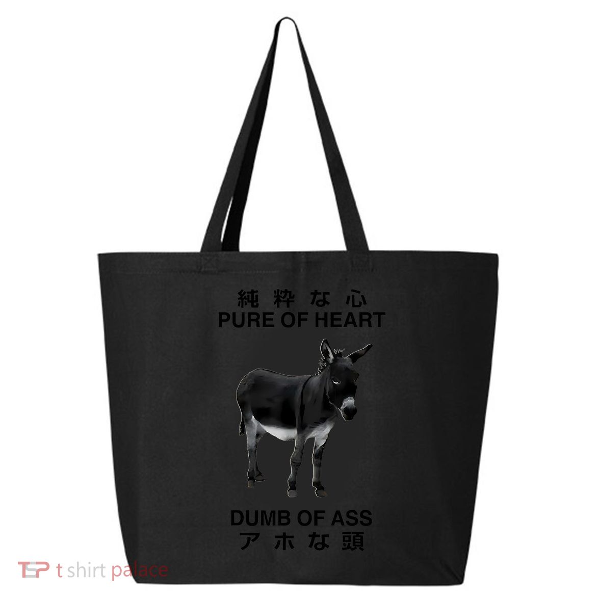 Donkey Pure Of Heart Dumb Of Ass Japanese 25L Jumbo Tote