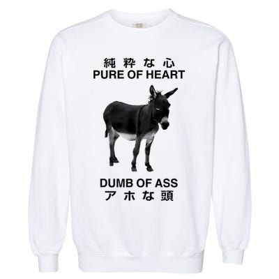 Donkey Pure Of Heart Dumb Of Ass Japanese Garment-Dyed Sweatshirt