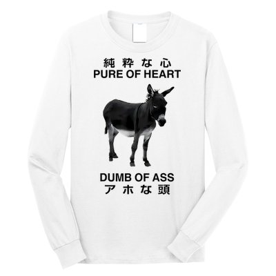 Donkey Pure Of Heart Dumb Of Ass Japanese Long Sleeve Shirt