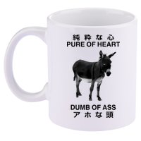 Donkey Pure Of Heart Dumb Of Ass Japanese 11oz C Handle Ceramic Mug