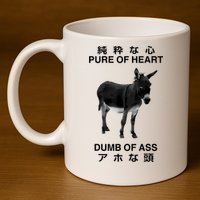 Donkey Pure Of Heart Dumb Of Ass Japanese 11oz C Handle Ceramic Mug