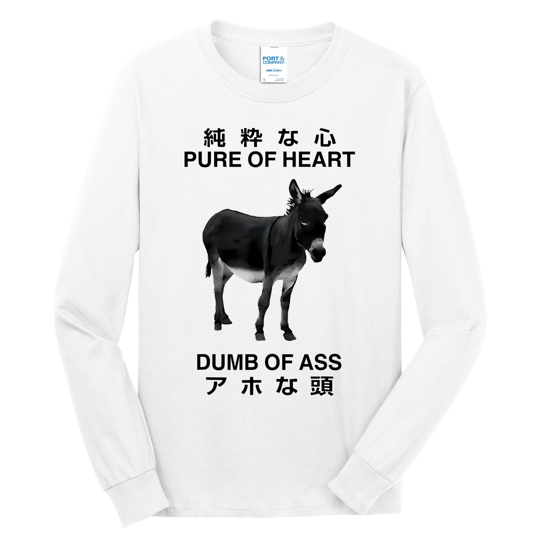 Donkey Pure Of Heart Dumb Of Ass Japanese Tall Long Sleeve T-Shirt