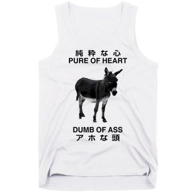 Donkey Pure Of Heart Dumb Of Ass Japanese Tank Top