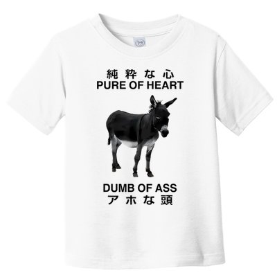 Donkey Pure Of Heart Dumb Of Ass Japanese Toddler T-Shirt