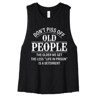 Don't Piss Off Old People Funny Saying Old People Gag Women's Racerback Cropped Tank