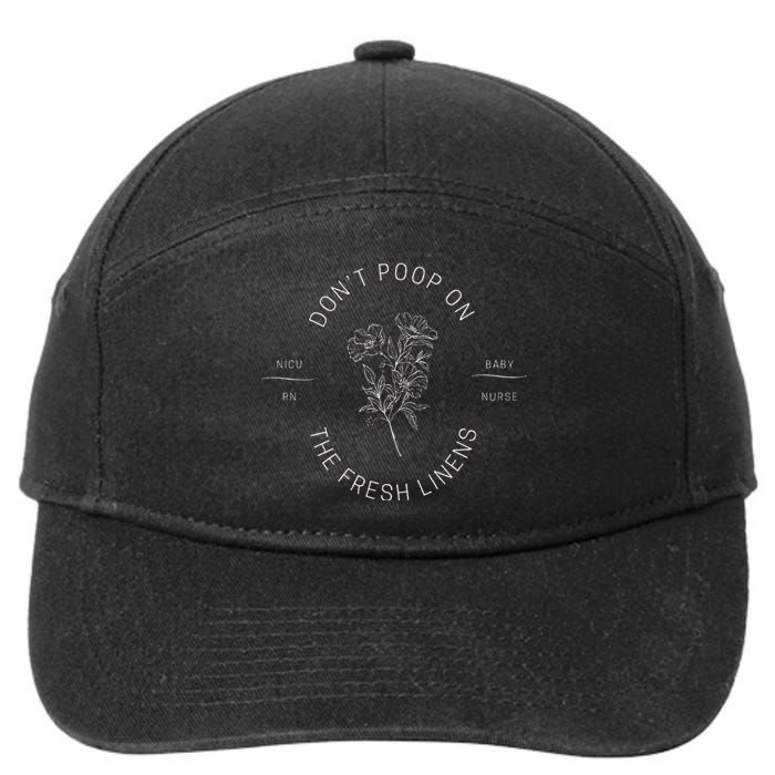 DonT Poop On The Fresh Linens 7-Panel Snapback Hat