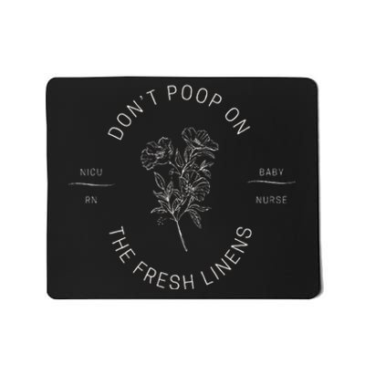 DonT Poop On The Fresh Linens Mousepad