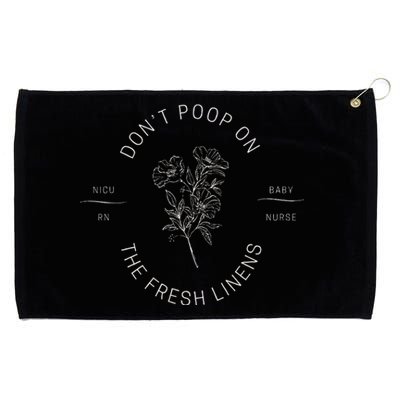 DonT Poop On The Fresh Linens Grommeted Golf Towel