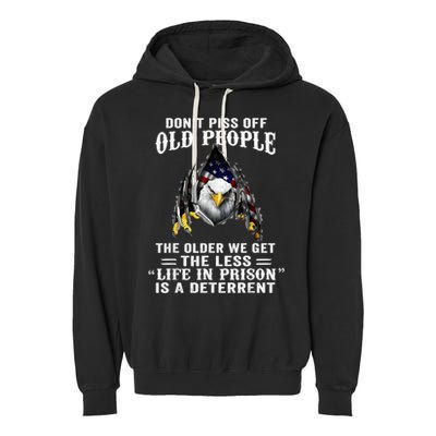 Don't Piss Off Old People The Older We Get Eagle & US Flag Garment-Dyed Fleece Hoodie
