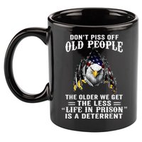Don't Piss Off Old People The Older We Get Eagle & US Flag 11oz C Handle Ceramic Mug