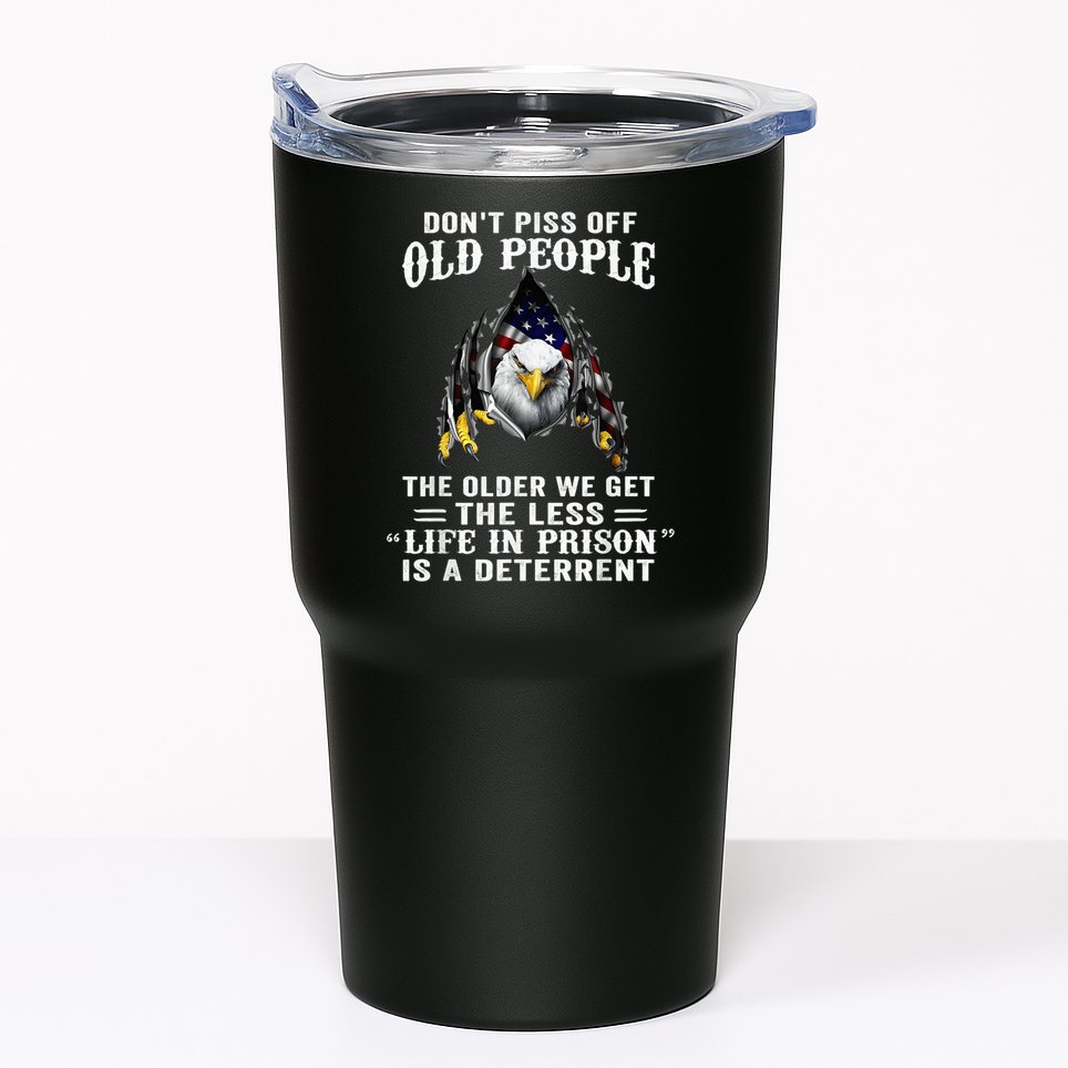 Don't Piss Off Old People The Older We Get Eagle & US Flag Tumbler