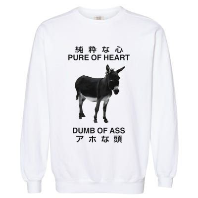 Donkey Pure Of Heart Dumb Of Ass Japanese Garment-Dyed Sweatshirt