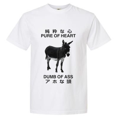 Donkey Pure Of Heart Dumb Of Ass Japanese Garment-Dyed Heavyweight T-Shirt