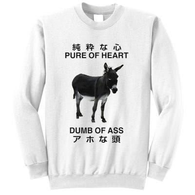 Donkey Pure Of Heart Dumb Of Ass Japanese Sweatshirt