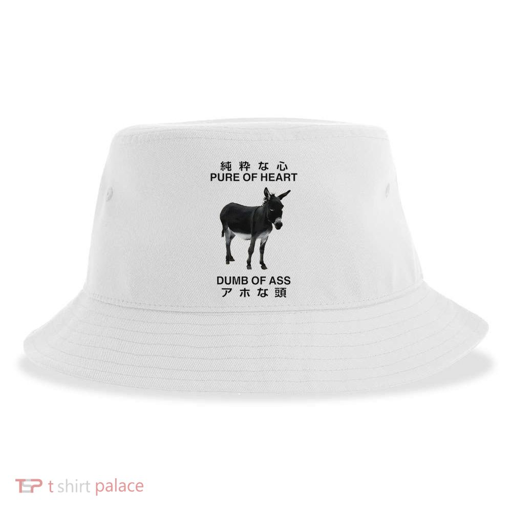 Donkey Pure Of Heart Dumb Of Ass Japanese Sustainable Bucket Hat