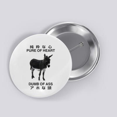 Donkey Pure Of Heart Dumb Of Ass Japanese Button