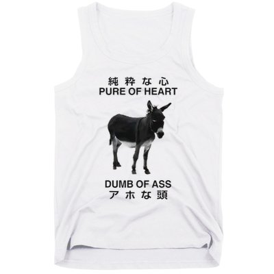 Donkey Pure Of Heart Dumb Of Ass Japanese Tank Top