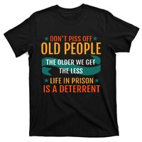 Dont Piss Off Old People T-Shirt